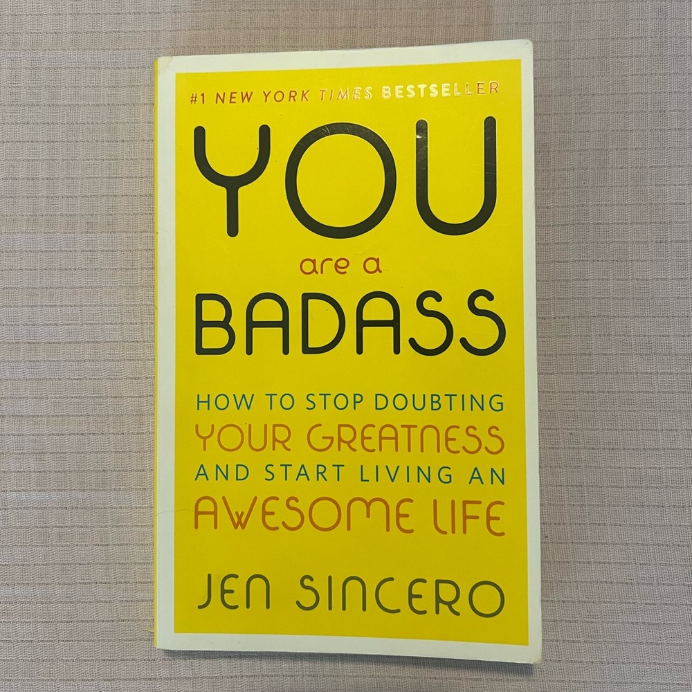 You Are a Badass by Jen Sincero